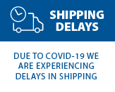 DUE TO COVID-19 WE ARE EXPERIENCING DELAYS IN SHIPPING
